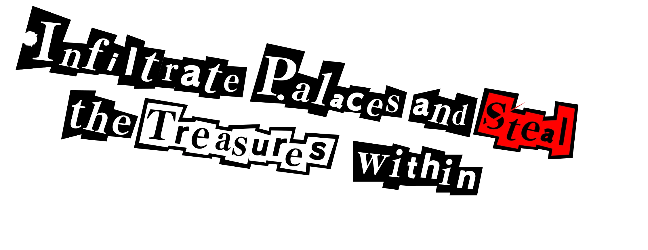 Infiltrate Palaces and steal the Treasures within